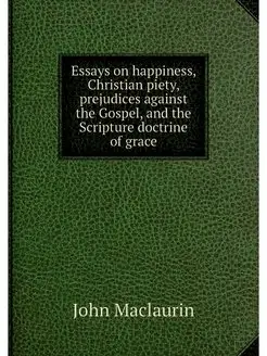 Essays on happiness, Christian piety