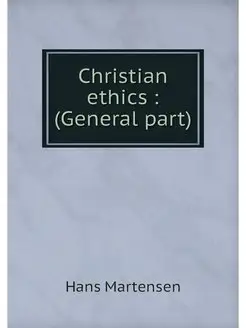 Christian ethics (General part)