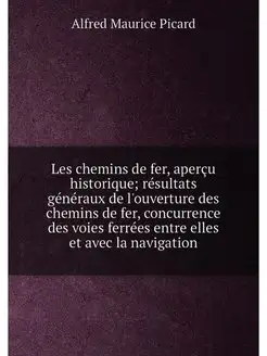 Les chemins de fer, apercu historique