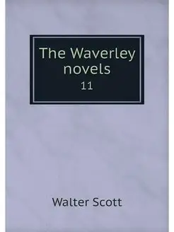 The Waverley novels. 11