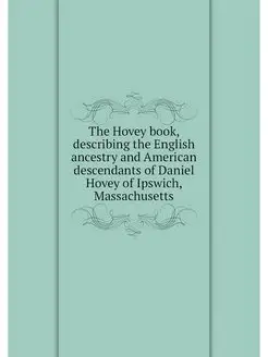 The Hovey book, describing the Englis