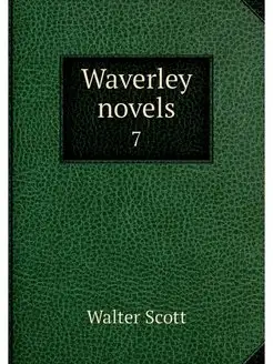 Waverley novels. 7