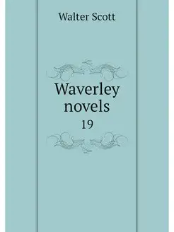 Waverley novels. 19