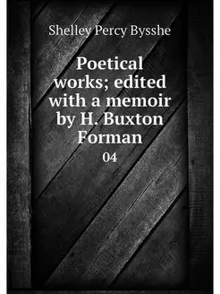 Poetical works edited with a memoir