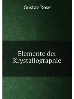 Elemente der Krystallographie