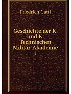 Geschichte der K. und K. Technischen