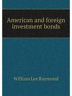 American and foreign investment bonds