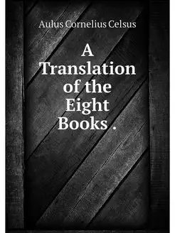 A Translation of the Eight Books