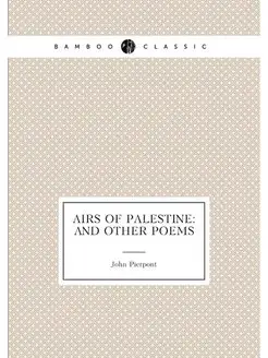 Airs of Palestine And Other Poems