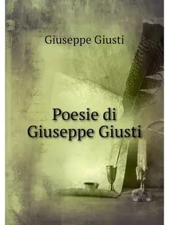 Poesie di Giuseppe Giusti