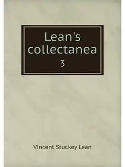 Lean's collectanea. 3