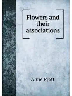 Flowers and their associations