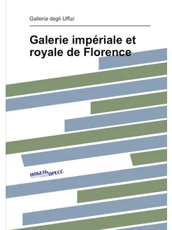 Galerie impériale et royale de Florence