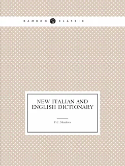 New Italian and English dictionary