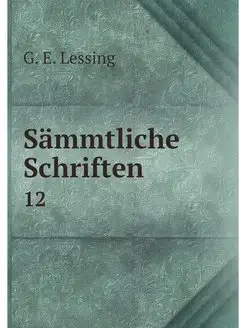 Sammtliche Schriften. 12