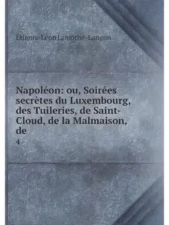 Napoleon ou, Soirees secretes du Lux