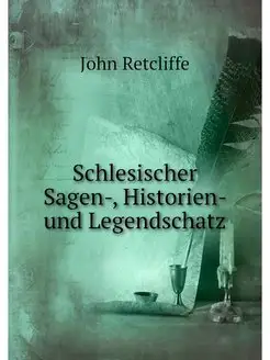 Schlesischer Sagen-, Historien- und L