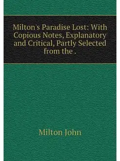 Milton's Paradise Lost With Copious