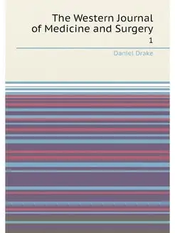 The Western Journal of Medicine and Surgery. 1