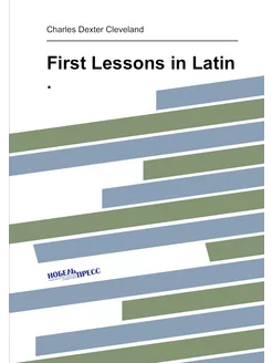 First Lessons in Latin