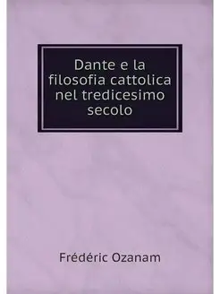 Dante e la filosofia cattolica nel tr