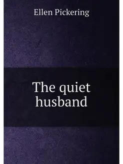 The quiet husband