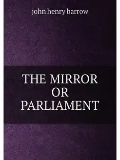 THE MIRROR OR PARLIAMENT