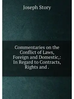 Commentaries on the Conflict of Laws