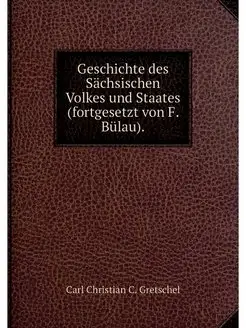 Geschichte des Sachsischen Volkes und