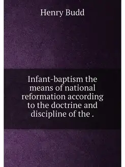 Infant-baptism the means of national