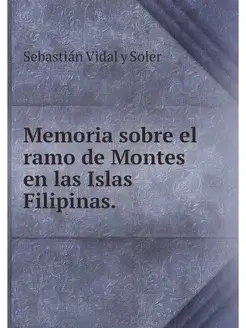 Memoria sobre el ramo de Montes en la