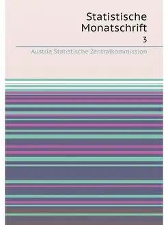 Statistische Monatschrift. 3