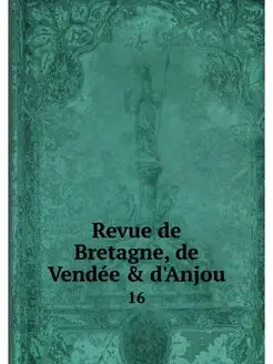 Revue de Bretagne, de Vendee & d'Anjo