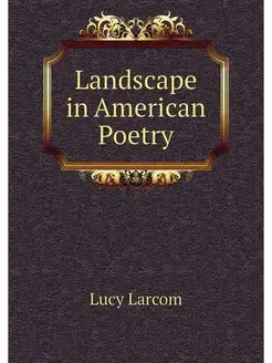 Landscape in American Poetry