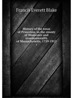 History of the town of Princeton, in