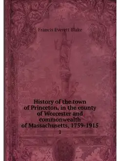 History of the town of Princeton, in