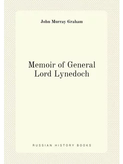 Memoir of General Lord Lynedoch