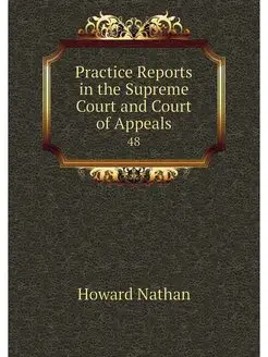 Practice Reports in the Supreme Court