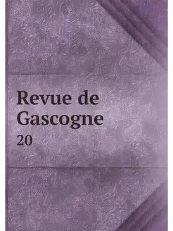 Revue de Gascogne. 20