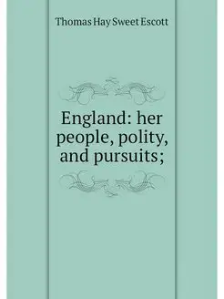 England her people, polity, and purs