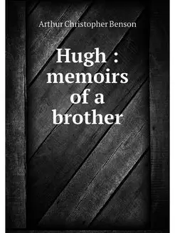 Hugh memoirs of a brother