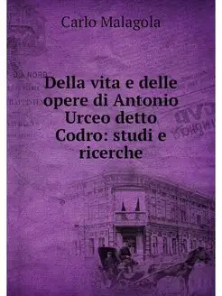 Della vita e delle opere di Antonio U