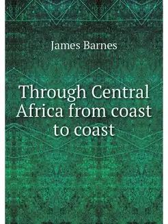 Through Central Africa from coast to