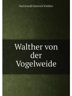 Walther von der Vogelweide