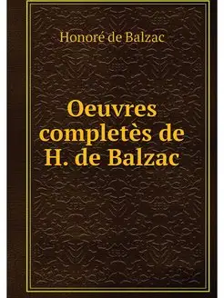 Oeuvres completes de H. de Balzac