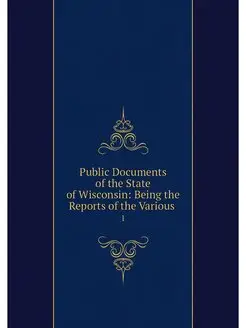 Public Documents of the State of Wisc