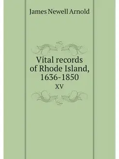 Vital records of Rhode Island, 1636-1