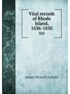 Vital records of Rhode Island, 1636-1