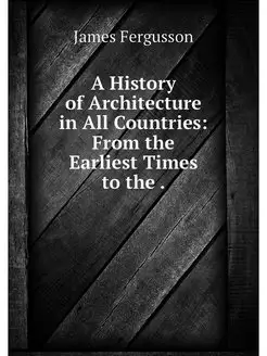 A History of Architecture in All Coun