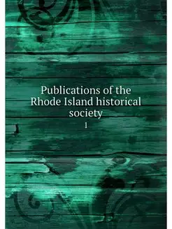 Publications of the Rhode Island hist